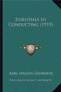 Essentials in Conducting (1919)