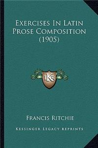 Exercises in Latin Prose Composition (1905)