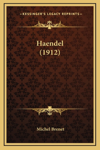 Haendel (1912)