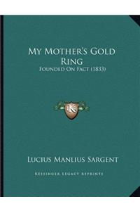 My Mother's Gold Ring