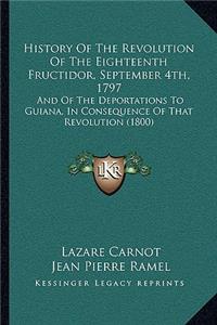 History Of The Revolution Of The Eighteenth Fructidor, September 4th, 1797