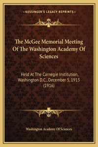 The McGee Memorial Meeting Of The Washington Academy Of Sciences