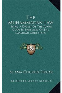 The Muhammadan Law