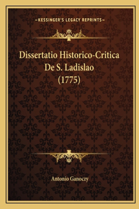 Dissertatio Historico-Critica De S. Ladislao (1775)