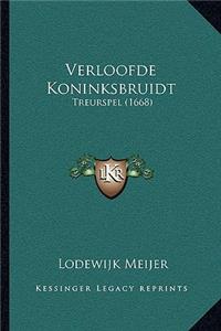 Verloofde Koninksbruidt