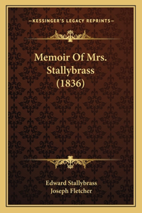 Memoir Of Mrs. Stallybrass (1836)