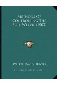 Methods Of Controlling The Boll Weevil (1903)