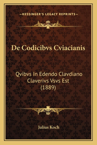 De Codicibvs Cviacianis