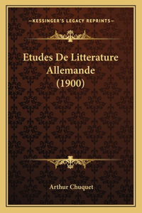 Etudes De Litterature Allemande (1900)