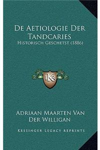 De Aetiologie Der Tandcaries
