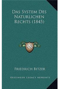 Das System Des Naturlichen Rechts (1845)