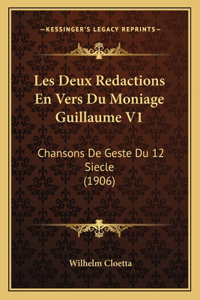 Les Deux Redactions En Vers Du Moniage Guillaume V1