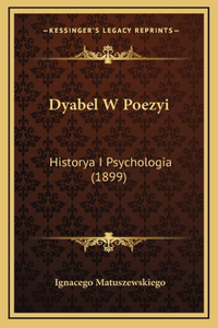 Dyabel W Poezyi: Historya I Psychologia (1899)