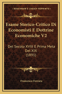 Esame Storico-Critico Di Economisti E Dottrine Economiche V2