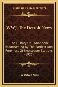 WWJ, The Detroit News