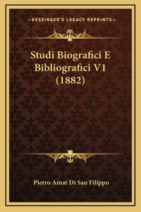 Studi Biografici E Bibliografici V1 (1882)