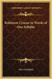 Robinson Crusoe in Words of One Syllable