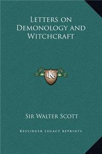 Letters on Demonology and Witchcraft