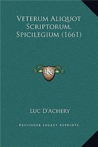 Veterum Aliquot Scriptorum, Spicilegium (1661)