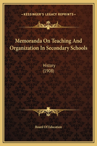 Memoranda On Teaching And Organization In Secondary Schools