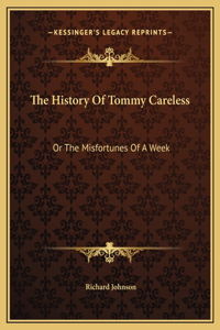 The History Of Tommy Careless