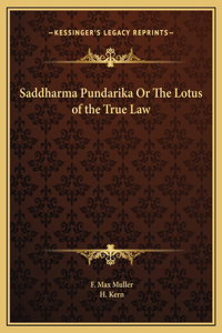 Saddharma Pundarika Or The Lotus of the True Law