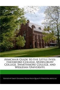 Armchair Guide to the Little Ivies