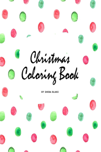 Christmas Coloring Book for Children (8.5x8.5 Coloring Book / Activity Book)