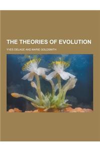 The Theories of Evolution
