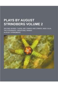 Plays by August Strindberg; Second Series