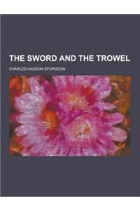 The Sword and the Trowel