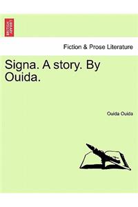 Signa. a Story. by Ouida. Vol. III