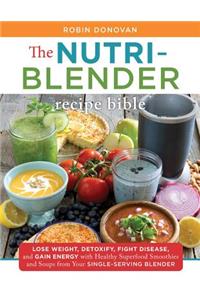 Nutri-Blender Recipe Bible