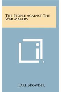 The People Against the War Makers