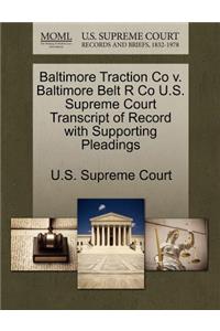 Baltimore Traction Co V. Baltimore Belt R Co U.S. Supreme Court Transcript of Record with Supporting Pleadings