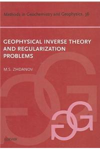 Geophysical Inverse Theory and Regularization Problems