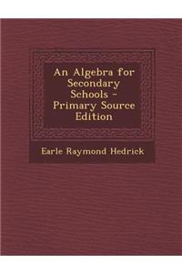 An Algebra for Secondary Schools