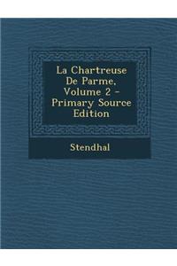 La Chartreuse de Parme, Volume 2