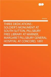 Three Dedications