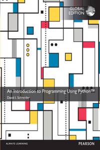 An Introduction to Programming Using Python with MyProgrammingLab, Global Edition