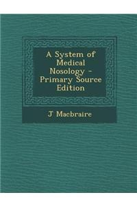 A System of Medical Nosology