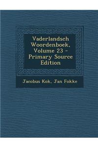 Vaderlandsch Woordenboek, Volume 23
