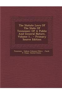 The Statute Laws of the State of Tennessee
