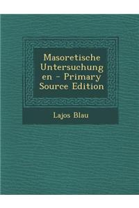 Masoretische Untersuchungen