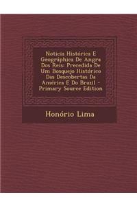 Noticia Historica E Geographica de Angra DOS Reis