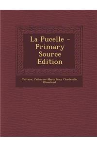 La Pucelle - Primary Source Edition