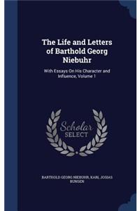 The Life and Letters of Barthold Georg Niebuhr