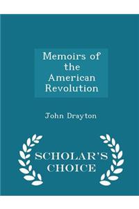 Memoirs of the American Revolution - Scholar's Choice Edition