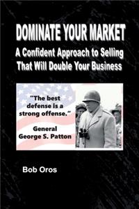 Dominate Your Market