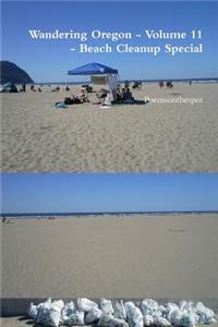 Wandering Oregon - Volume 11 - Beach Cleanup Special